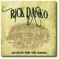 Danko, Rick: Live at the Tin Angel
