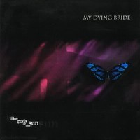 My Dying Bride : Like gods of the sun