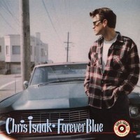 Isaak, Chris: Forever Blue