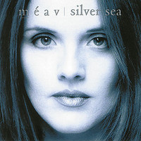 Ní Mhaolchatha, Méav / Meav : Silver Sea