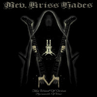 Rev. Kriss Hades : The Wind Of Orion Pyramids Of War
