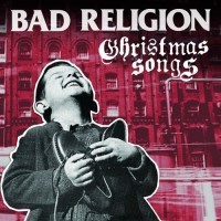 Bad Religion : Christmas Songs