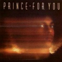 Prince: For you