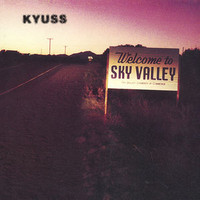 Kyuss : Welcome to Sky Valley