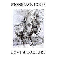 Stone Jack Jones: Love & torture