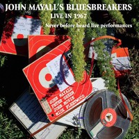 Mayall, John & The Bluesbreakers / Mayall, John / Green, Peter : Live in '67