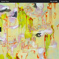 Olavi Trio: Oh, la Vie!