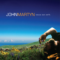 Martyn, John: Heaven and earth