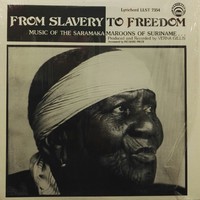 V/A : From Slavery To Freedom - Music Of The Saramaka Maroons Of Suriname...