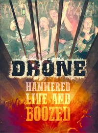 Drone (metal): Hammered Live And Boozed
