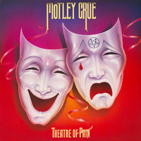 Mötley Crüe : Theatre Of Pain