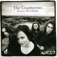 Cranberries : Dreams: The Collection