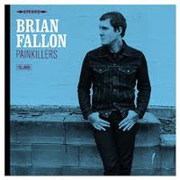 Fallon, Brian : Painkillers