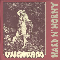 Wigwam: Hard n' horny