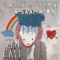 Zen Cafe: Laiska, tyhmä ja saamaton