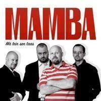 Mamba: Mä tein sen taas