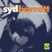 Barrett, Syd : Wouldn't you miss me - best of