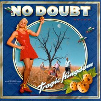 No Doubt : Tragic kingdom