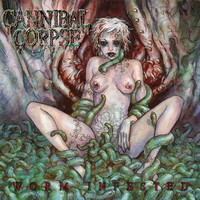 Cannibal Corpse : Worm infested