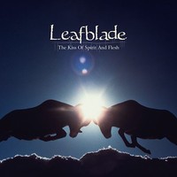 Leafblade : The Kiss of Spirit and Flesh