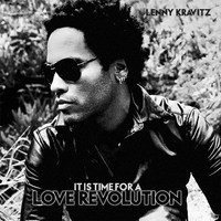 Kravitz, Lenny: It is Time for a Love Revolution
