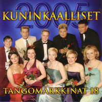 V/A: Tangomarkkinat 18 - Kuninkaalliset 2005
