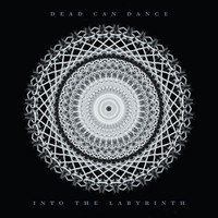 Dead Can Dance : Into the Labyrinth