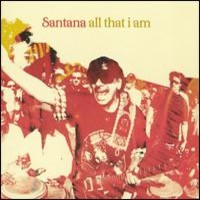 Santana: All that I am