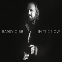 Gibb, Barry : In the now