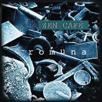 Zen Cafe : Romuna