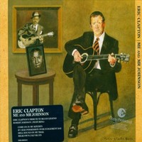 Clapton, Eric : Me and Mr. Johnson