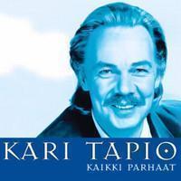Kari Tapio: Kaikki parhaat