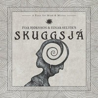 Ivar Bjørnson & Einar Selvik : Skuggsjá