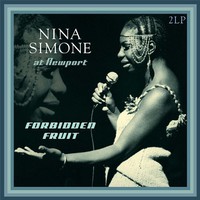 Simone, Nina: At Newport/Forbidden Fruit