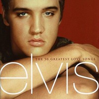 Presley, Elvis: 50 greatest love songs