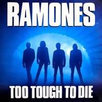Ramones : Too Tough To Die