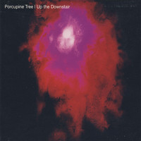Porcupine Tree: Up the downstair