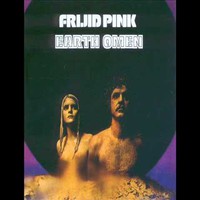 Frijid Pink: Earth omen