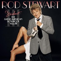 Stewart, Rod: Stardust.. great american songbook vol 3