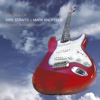 Dire Straits / Knopfler, Mark : Private Investigations - The Best of Dire Straits & Mark Knopfler