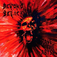 Beyond Belief: Rave the Abyss