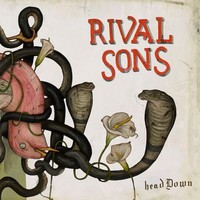 Rival Sons: Head down