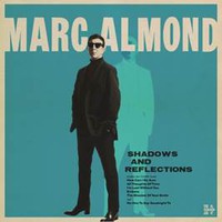 Almond, Marc : Shadows & Reflection