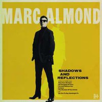 Almond, Marc : Shadows & Reflection