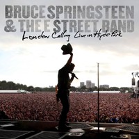 Springsteen, Bruce: London calling - live in Hyde Park
