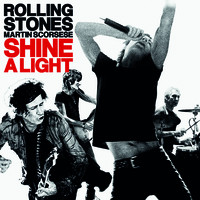 Rolling Stones : Shine A Light