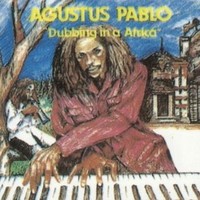 Pablo, Augustus: Dubbing in a Africa