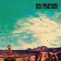 Noel Gallagher's High Flying Birds : Who Built the Moon?