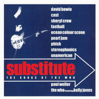 Who / Bowie, David / Pearl Jam / V/A : Substitute - The Songs Of The Who