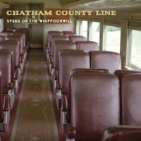 Chatham County Line: Speed of the whippoorwill